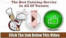 Catering Toronto - Top Companies Best Services