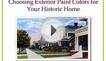 Choosing Exterior Paint Colors for Your Historic House