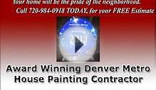Exterior House Painting Denver 720 984 0918 Ambassador